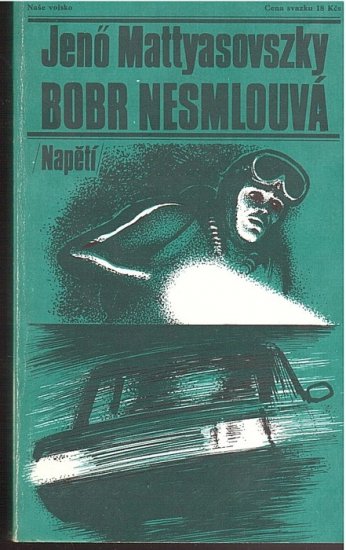 Bobr nesmlouvá - Kliknutím na obrázek zavřete